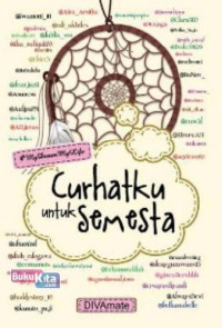 Image of Curhatanku Untuk Semesta