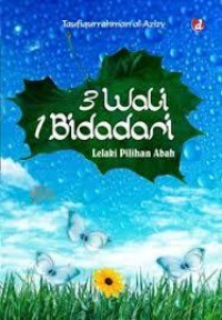Image of 3 Wali 1 Bidadari: Lelaki Pilihan Abah