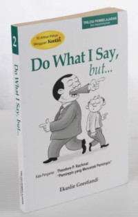 Image of Do what i say, But ....