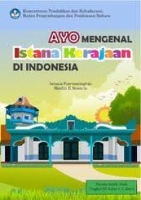 Image of ebook AYO MENGENAL ISTANA KERAJAAN DI INDONESIA
