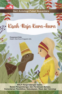 Image of ebook Kisah Raja Kura-Kura : Seri Antologi Fabel Nusantara