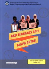 Image of ebook KISAH REMAJA JUARA: AKU TERBATAS TAPI TANPA BATAS