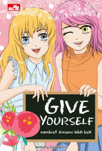 Image of Give Yourself: Membuat Duniamu Lebih Baik