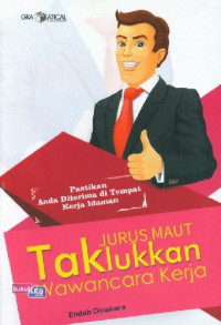 Image of Jurus Maut Taklukkan Wawancara Kerja