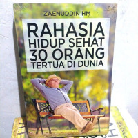 Image of Rahasia Hidup Sehat  30 Orang Tertua di Dunia