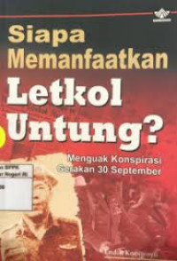 Image of Siapa Memanfaatkan Letkol Untung?