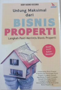 Image of Untung Maksimal Dari Bisnis Properti