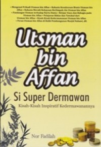 Image of Utsman bin Affan: Si Super Dermawan