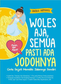 Image of Woles Aja, Semua Pasti Ada Jodohnya